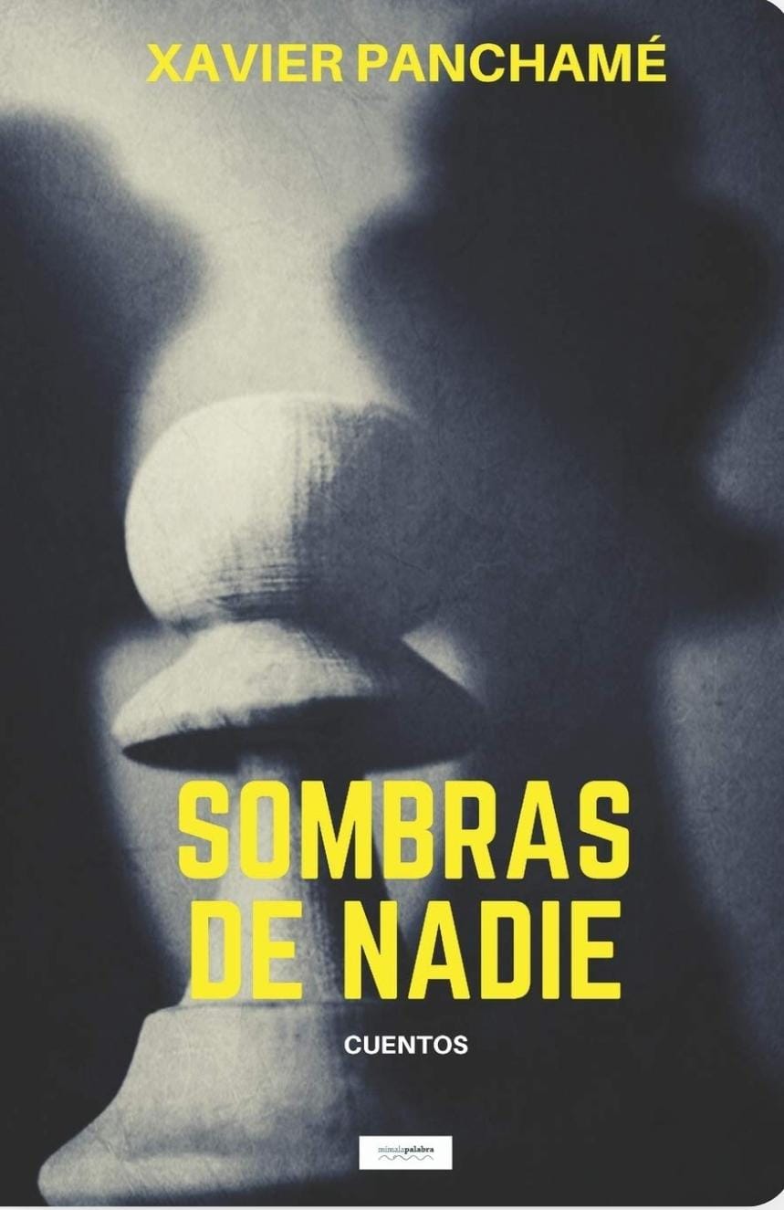 Sombras de Nadie Xavier Panchamé